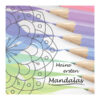 Malbuch Meine ersten Mandalas